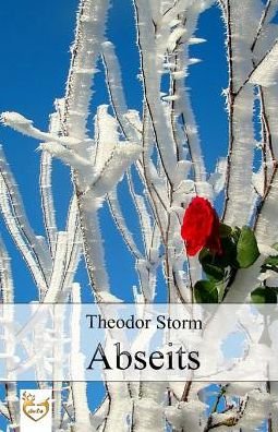 Cover for Theodor Storm · Abseits (Paperback Bog) (2017)