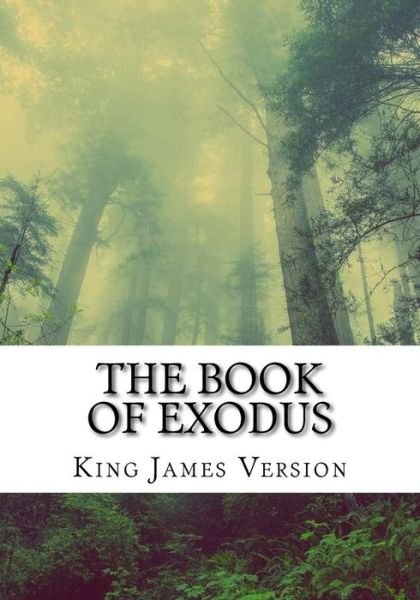 Cover for King James Version · The Book of Exodus (KJV) (Large Print) (Paperback Book) (2017)