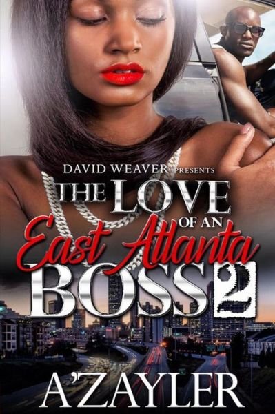 Cover for A'Zayler · The Love of an East Atlanta Boss 2 (Paperback Book) (2016)