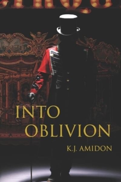 Cover for K J Amidon · Into Oblivion (Paperback Book) (2017)