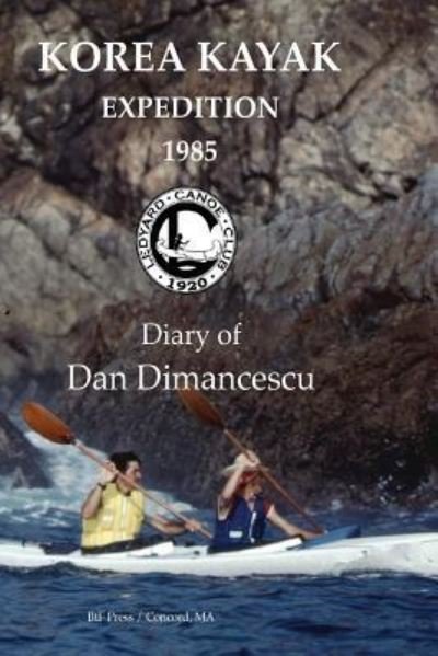 Cover for Dan Dimancescu · Korea Kayak Expedition (Pocketbok) (2017)
