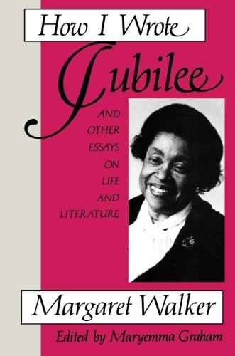Cover for Margaret Walker · How I Wrote Jubilee: And Other Essays on Life and Literature (Paperback Book) [No Edition Stated edition] (1993)