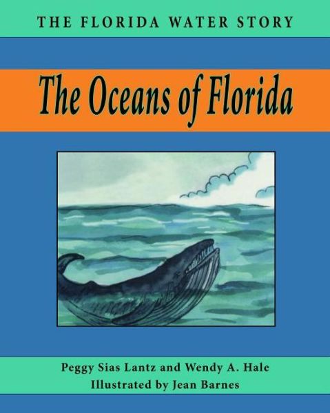 Cover for Peggy Sias Lantz · The Oceans of Florida - Florida Water Story (Paperback Book) (2014)