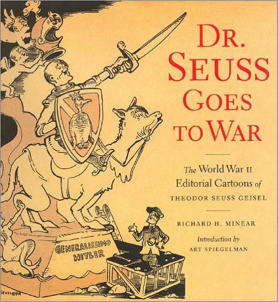 Cover for Richard Minear · Dr Suess Goes To War: The World War II Editorial Cartoons of Theodor Seuss Geisel (Pocketbok) [New edition] (2001)