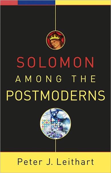 Cover for P Leithart · Solomon among the Postmoderns (Taschenbuch) (2008)