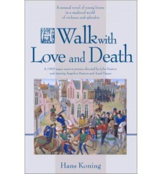 Cover for Hans Koning · A Walk with Love and Death (Paperback Book) (2011)