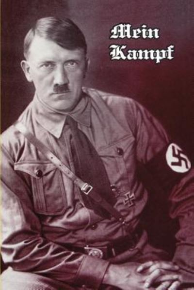 Mein Kampf - Adolf Hitler - Kirjat - Liberty Bell Publications - 9781593640040 - sunnuntai 22. helmikuuta 2004