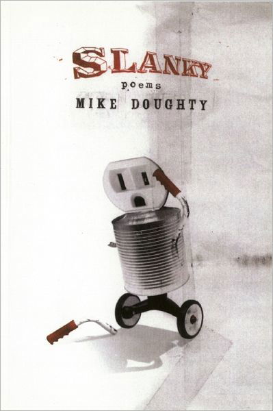 Cover for Mike Doughty · Slanky: Poems and Songs (Paperback Bog) (2012)