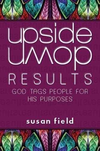 Cover for Susan Field · Upside-Down Results (Paperback Book) (2014)