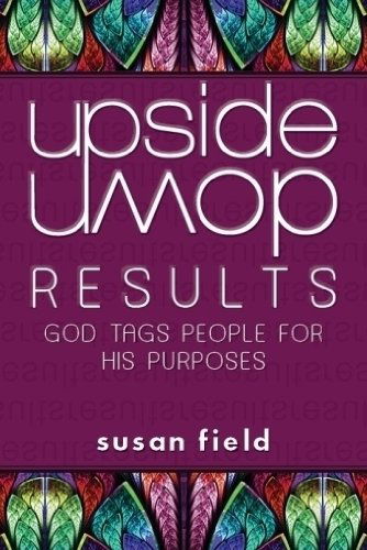 Cover for Susan Field · Upside-Down Results (Paperback Book) (2014)