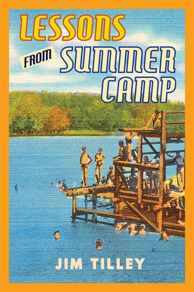 Cover for Jim Tilley · Lessons from Summer Camp (Paperback Book) (2016)