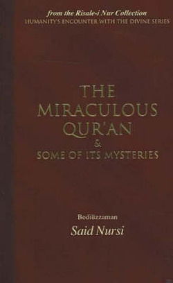 Cover for Bediuzzaman Said Nursi · Miraculous Qur'an and Some of Its Mysteries: From the Risale-i Nur Collection (Paperback Book) (2006)