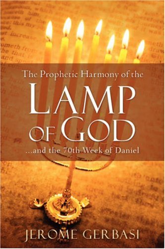 Cover for Jerome Gerbasi · The Prophetic Harmony of the Lamp of God (Pocketbok) (2006)