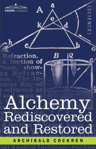 Cover for Archibald Cockren · Alchemy Rediscovered and Restored (Paperback Book) (2007)