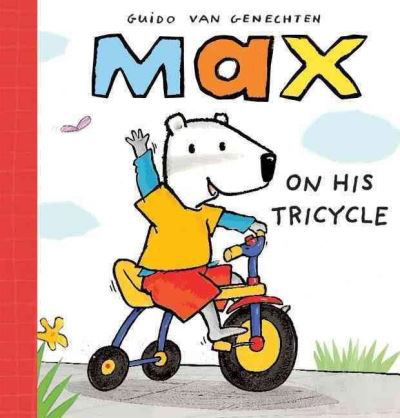 Cover for Guido van Genechten · Max on his tricycle (N/A) [1st edition] (2008)