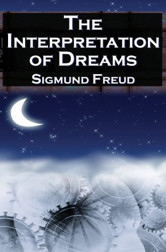 Cover for Sigmund Freud · The Interpretation of Dreams: Sigmund Freud's Seminal Study on Psychological Dream Analysis (Taschenbuch) (2010)