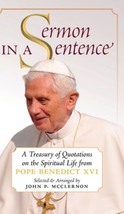 Cover for Pope Benedict Xvi · Sermon in a Sentence (Bog) (2023)