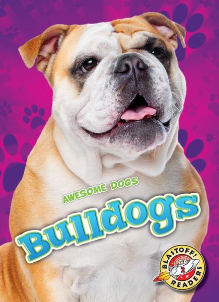 Cover for Mari Schuh · Bulldogs - Awesome Dogs (Hardcover Book) (2020)