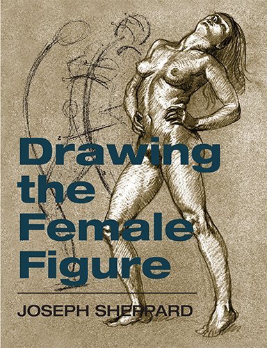 Cover for Joseph Sheppard · Drawing the Female Figure (Hardcover Book) (2014)