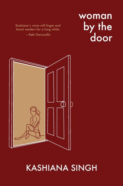 Woman by the Door - Kashiana Singh - Books - Loyola College/Apprentice House - 9781627204040 - February 1, 2022