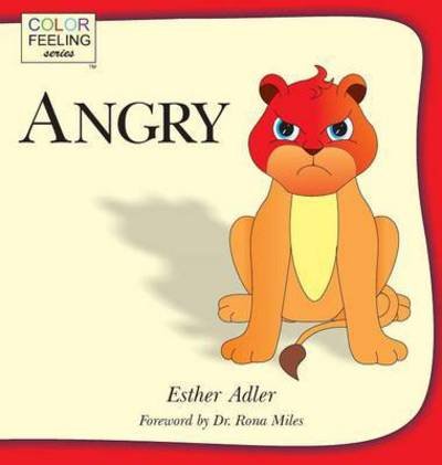 Cover for Esther Adler · Angry: Helping Children Cope with Anger (Hardcover Book) (2014)
