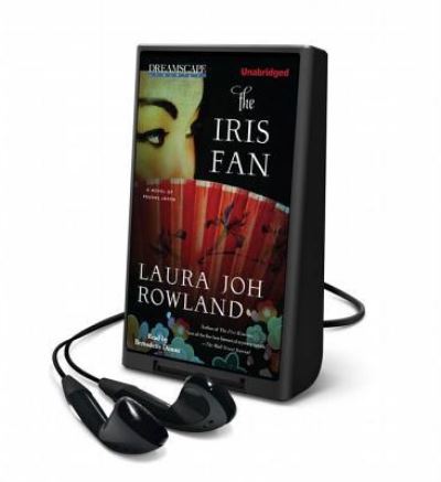 The Iris Fan - Laura Joh Rowland - Other - Dreamscape Media - 9781633793040 - December 9, 2014