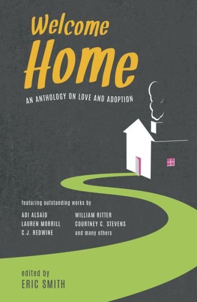 Cover for Eric Smith · Welcome Home (Paperback Bog) [First edition. edition] (2017)