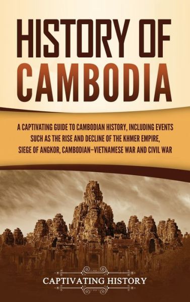 Cover for Captivating History · History of Cambodia (Hardcover Book) (2021)