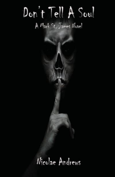 Cover for Nicolae Andrews · Don't Tell a Soul (Book) (2022)