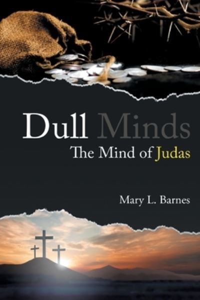 Cover for Mary L Barnes · Dull Minds (Paperback Book) (2021)