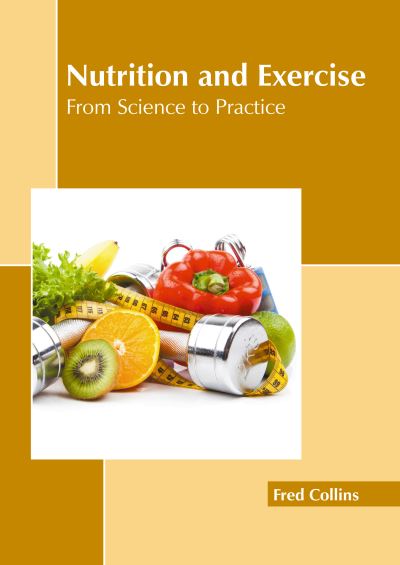 Cover for Fred Collins · Nutrition and Exercise (Book) (2022)