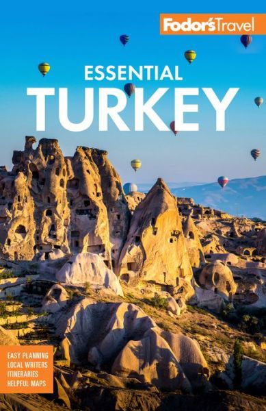 Fodor's Essential Turkey - Full-color Travel Guide - Fodor's Travel Guides - Livres - Random House USA Inc - 9781640975040 - 25 août 2022