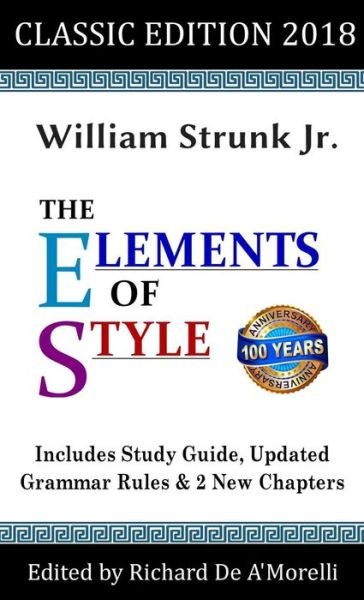 Cover for Strunk, William, Jr · The Elements of Style: Classic Edition (Gebundenes Buch) (2018)