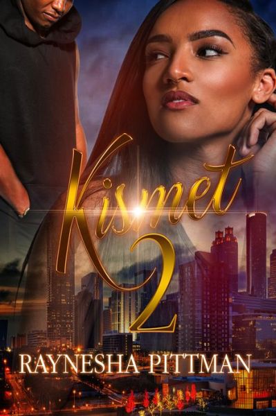 Cover for Raynesha Pittman · Kismet 2: Some Things You Will Never Understand (Paperback Book) (2020)