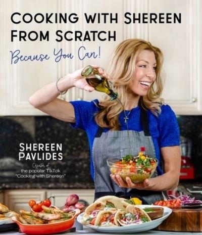 Cover for Shereen Pavlides · Cooking with Shereen from Scratch: Because You Can! (Paperback Book) (2021)