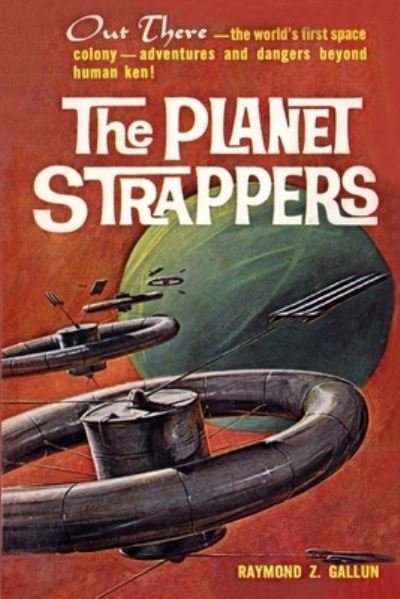 Cover for Raymond Z Gallun · The Planet Strappers (Paperback Bog) (2021)