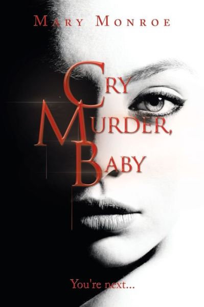 Cover for Mary Monroe · Cry Murder, Baby (Pocketbok) (2022)