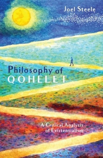 Cover for Joel Steele · Philosophy of Qohelet (Book) (2021)