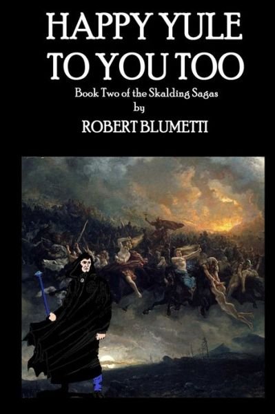 Cover for Robert Blumetti · Happy Yule To You Too (Paperback Bog) (2020)