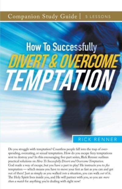 Cover for Rick Renner · How To Successfully Divert and Overcome Temptation Study Guide (Paperback Book) (2022)