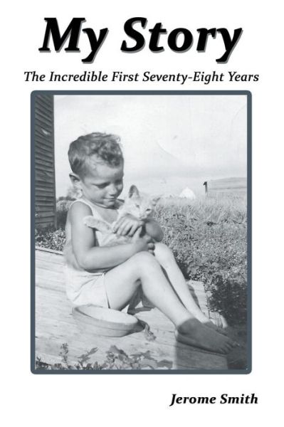 My Story - Jerome Smith - Books - Strategic Book Publishing & Rights Agenc - 9781681817040 - July 19, 2016