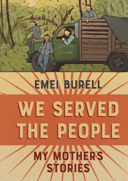 Cover for Emei Burell · We Served the People: My Mother's Stories (Hardcover bog) (2020)