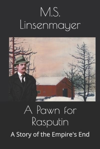 Cover for M S Linsenmayer · A Pawn for Rasputin (Paperback Book) (2019)