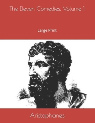 Cover for Aristophanes · The Eleven Comedies, Volume 1 (Paperback Bog) (2019)
