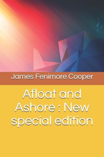 Cover for James Fenimore Cooper · Afloat and Ashore (Paperback Book) (2019)