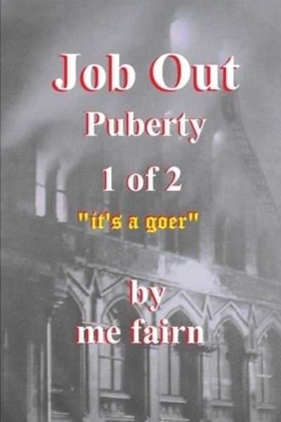 Cover for Me Fairn · Job Out Puberty part 1 - Job Out (Paperback Book) (2018)
