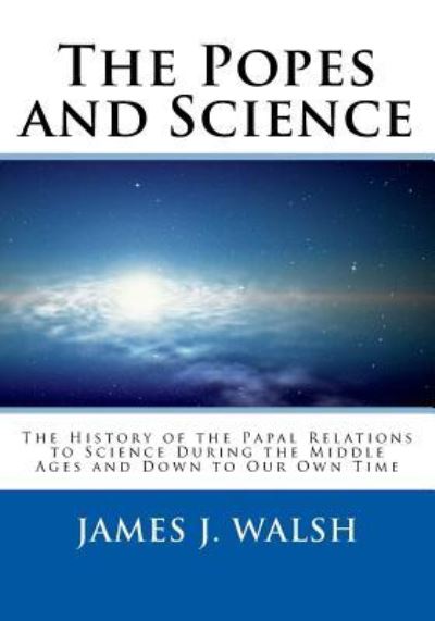 Cover for James J Walsh · The Popes and Science (Paperback Book) (2018)