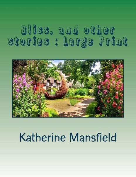 Cover for Katherine Mansfield · Bliss, and Other Stories (Paperback Bog) (2018)