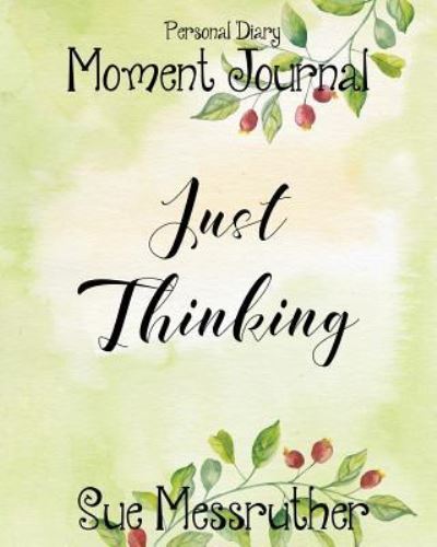 Cover for Sue Messruther · Just Thinking (Paperback Book) (2018)