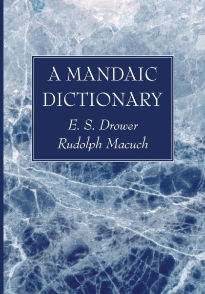 Cover for E S Drower · A Mandaic Dictionary (Paperback Book) (2021)